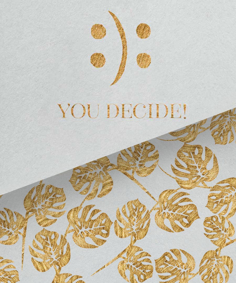 You decide your life
